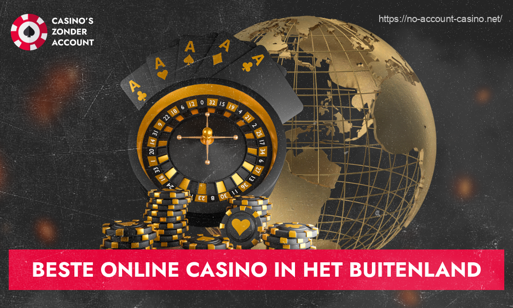 Online casino in het buitenland, ook bekend als "offshore" en "buitenlands" is een goksite die geregistreerd is buiten het land van de speler