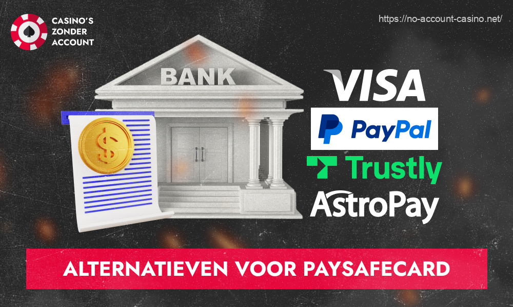 Op de websites van internationale gokbedrijven worden allerlei financiële instrumenten geaccepteerd die gebruikt kunnen worden ter vervanging van PaySafeCard